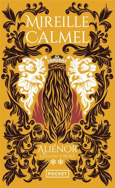 Aliénor. Vol. 2. L'alliance brisée