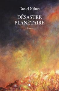 Désastre planétaire