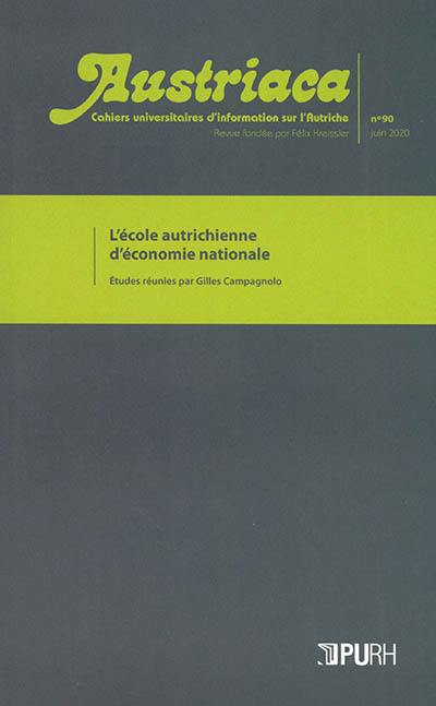 Austriaca, n° 90. L'école autrichienne d'économie nationale