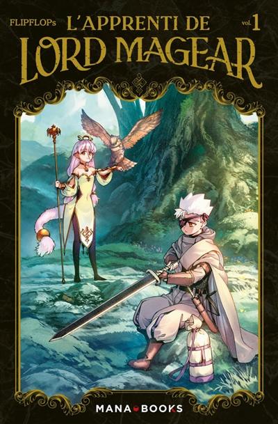 L'apprenti de lord Magear. Vol. 1