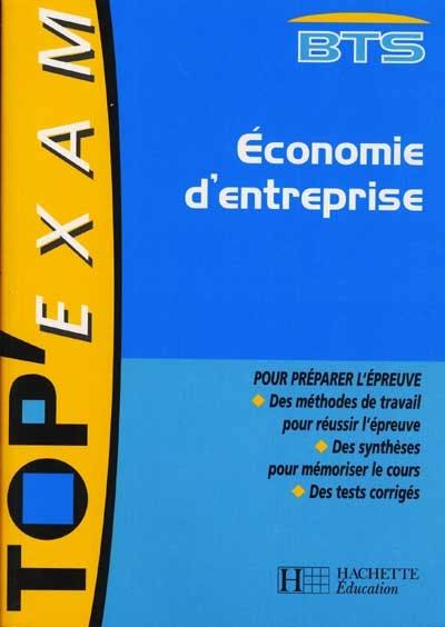 Economie d'entreprise, BTS toutes section Economie d'entreprise, BTS toutes section