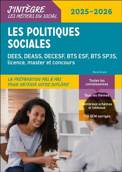 Les politiques sociales : DEES, DEASS, DECESF, BTS ESF, BTS SP3S, licence, master et concours : tout-en-un 2025-2026 Les politiques sociales : DEES, DEASS, DECESF, BTS ESF, BTS SP3S, licence, master et concours : tout-en-un 2025-2026