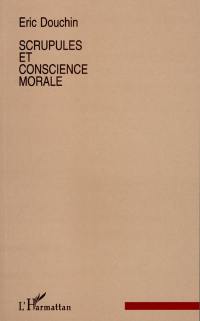 Scrupules et conscience morale