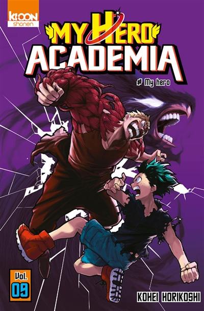 My hero academia. Vol. 9. My hero My hero academia. Vol. 9. My hero