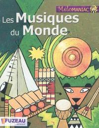 Les musiques du monde Les musiques du monde