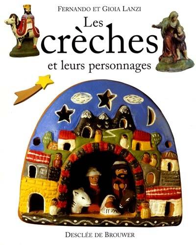 Les crèches et leurs personnages Les crèches et leurs personnages