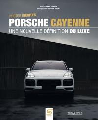 Porsche Cayenne : une nouvelle définition du luxe