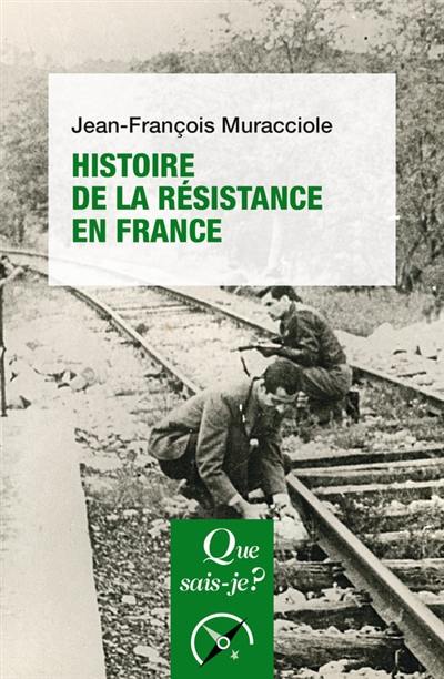 Histoire de la Résistance en France Histoire de la Résistance en France