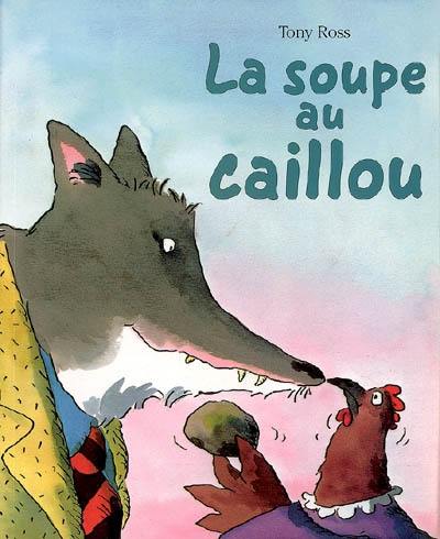 La soupe au caillou