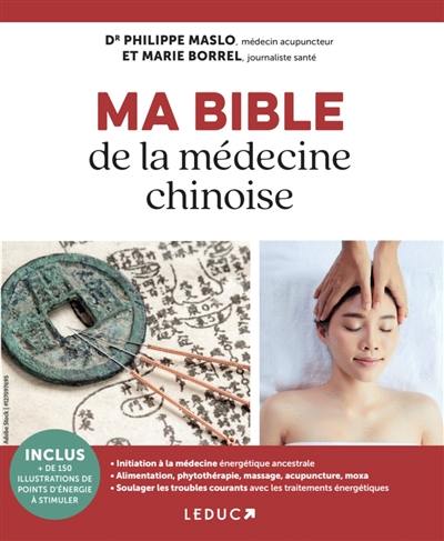 Ma bible de la médecine chinoise
