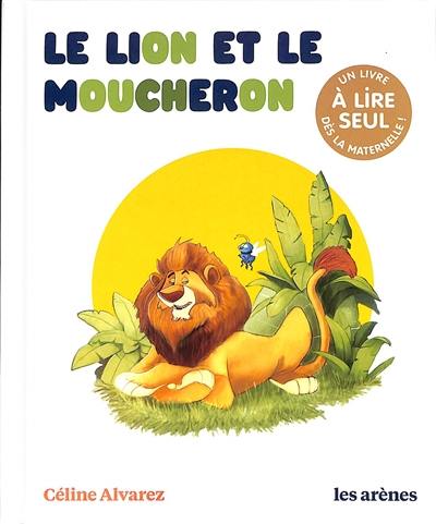 Le lion et le moucheron Le lion et le moucheron
