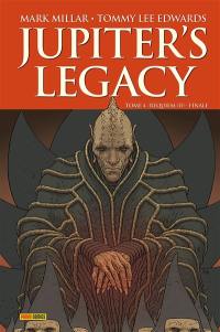 Jupiter's legacy. Vol. 4. Requiem (II) : finale