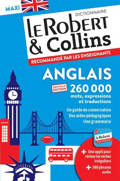 Le Robert & Collins anglais maxi : français-anglais, anglais-français Le Robert & Collins anglais maxi : français-anglais, anglais-français