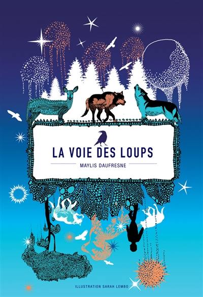 La voie des loups La voie des loups