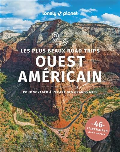 Ouest américain : les plus beaux road trips en Italie : pour voyager à l'écart des grands axes, 46 itinéraires avec cartes Ouest américain : les plus beaux road trips en Italie : pour voyager à l'écart des grands axes, 46 itinéraires avec cartes