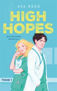 Whitestone hospital. Vol. 1. High hopes