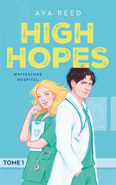 Whitestone hospital. Vol. 1. High hopes