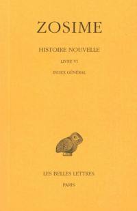 Histoire nouvelle. Vol. 3. 2. Livre VI *** Index général
