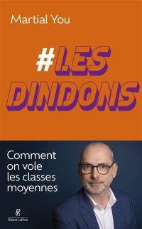 #les dindons : comment on vole les classes moyennes
