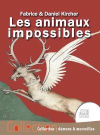 Les animaux impossibles