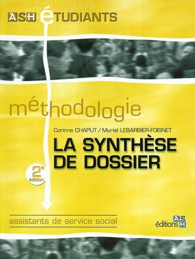 La synthèse de dossier : assistants de service social La synthèse de dossier : assistants de service social