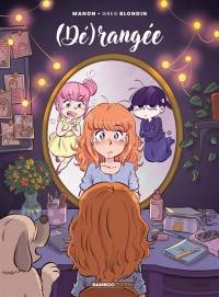 (Dé)rangée. Vol. 4