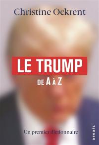 Le Trump de A à Z : un premier dictionnaire