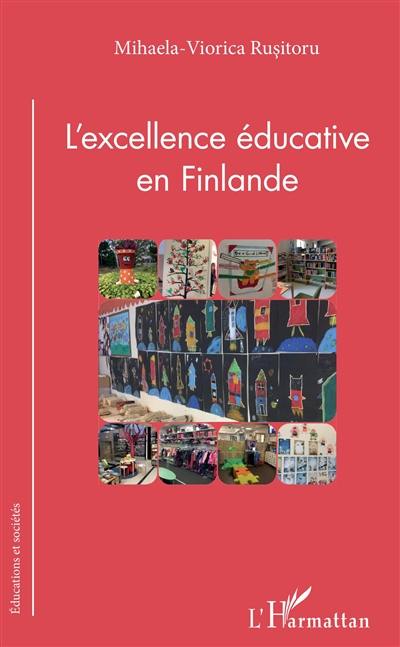 L'excellence éducative en Finlande L'excellence éducative en Finlande