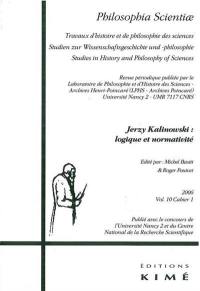 Philosophia scientiae, n° 10-1. Jerzy Kalinowski : logique et normativité
