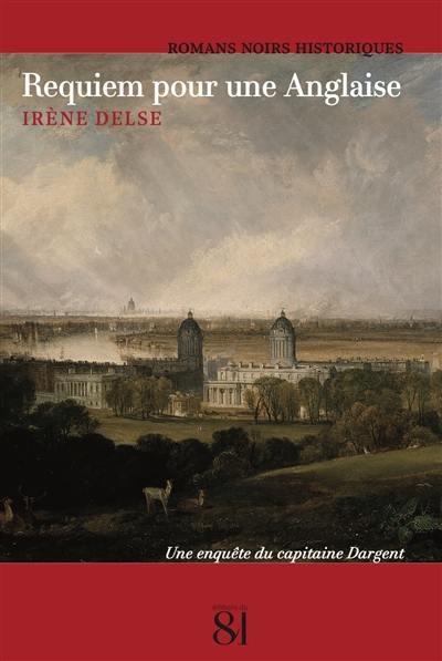 Une enquête du capitaine Dargent. Requiem pour une Anglaise