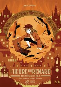 Les mystères de Mika. L'heure du renard