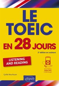 Le TOEIC en 28 jours : listening and reading