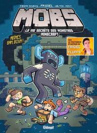 Mobs : la vie secrète des monstres Minecraft. Vol. 6. Abîmes bam boum !
