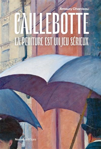 Caillebotte : la peinture est un jeu sérieux