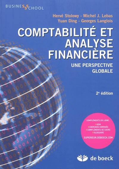 Comptabilité et analyse financière : une perspective globale Comptabilité et analyse financière : une perspective globale