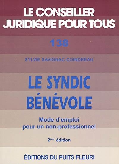 Le syndic bénévole : mode d'emploi pour un non-professionnel