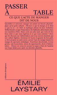 Passer à table : ce que l'acte de manger dit de nous