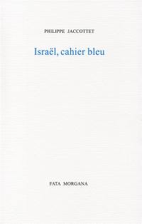 Israël, cahier bleu