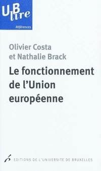 Le fonctionnement de l'Union européenne