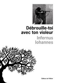 Débrouille-toi avec ton violeur : nos grandes traductions