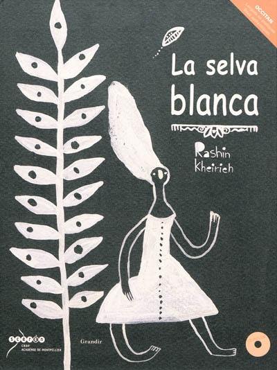 La selva blanca La selva blanca