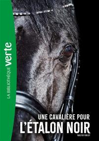 L'étalon noir. Vol. 18. Une cavalière pour l'étalon noir