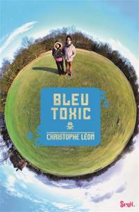 Bleu toxic Bleu toxic