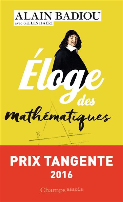 Eloge des mathématiques Eloge des mathématiques