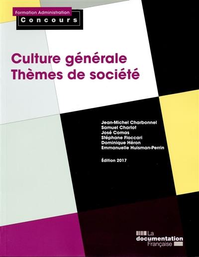Culture générale : thèmes de société Culture générale : thèmes de société