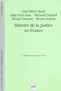 Histoire de la justice en France : du XVIIIe siècle à nos jours