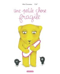 Une petite chose fragile