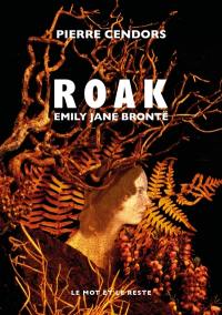Roak : Emily Jane Brontë