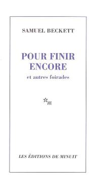 Pour finir encore : et autres foirades