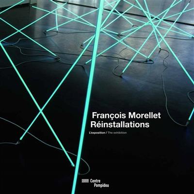 François Morellet : réinstallations : l'exposition. The exhibition